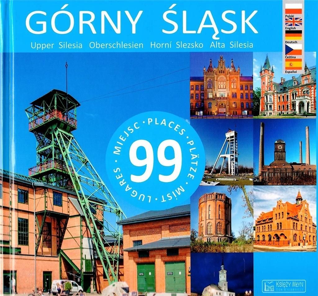 Gorny Slask. 99 miejsc w.2018 310351 (9788377294666)