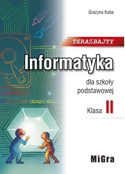 Informatyka SP 2 Teraz bajty MIGRA 295334 (9788394266431)