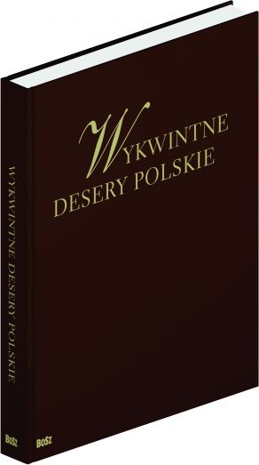 Wykwintne desery polskie (194809) 194809 (9788375762730)