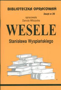Biblioteczka opracowan nr 020 Wesele 3640 (9788386581269) Literatūra