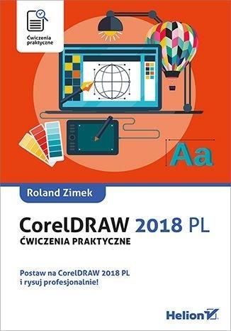 CorelDRAW 2018 PL. Cwiczenia praktyczne 339460 (9788328356467)