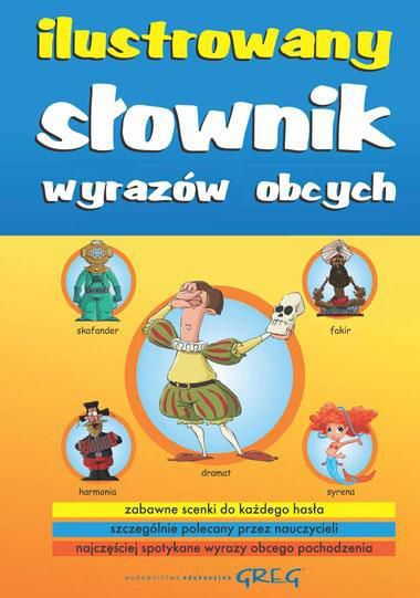 Ilustrowany slownik wyrazow obcych 82691 (9788375173697) Literatūra