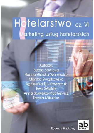 Hotelarstwo cz. VI Marketing uslug hot. FORMAT-AB 180728 (9788389184634)