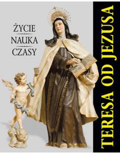 Album Teresa od Jezusa. Zycie. Nauka. Czasy (201818) 201818 (9788376043876)