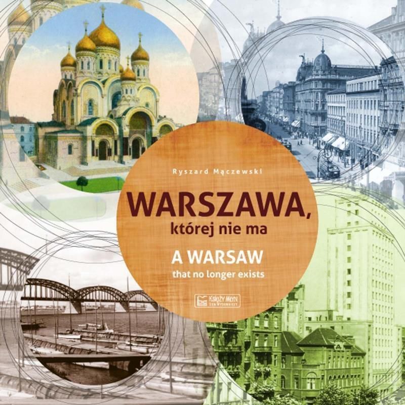 Warszawa, ktorej nie ma 224459 (9788377293317)