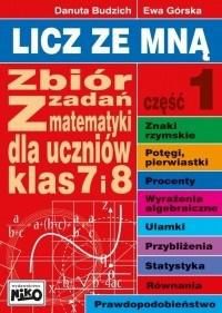 Licz ze mna Zbior zadan z matematyki dla klas 7 i 8. Czesc 1 WIKR-1064543 (9788364359026) galda spēle