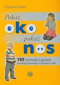 Pokaz oko pokaz nos - Malgorzata Baranska 57664 (9788371344732) galda spēle