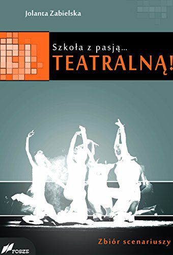 Szkola z pasja...teatralna! 186766 (9788375860900) Literatūra