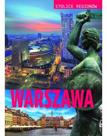 Stolice regionow. Warszawa 271782 (9788365952653)