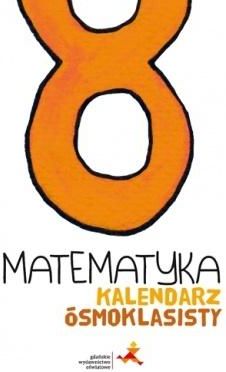 Matematyka Kalendarz osmoklasisty 291892 (9788381181624) galda spēle