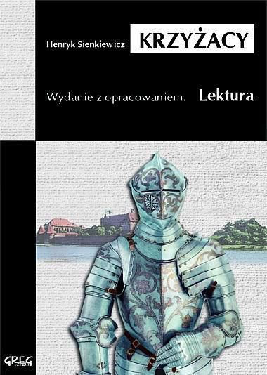 Krzyzacy (z opracowaniem) 3506 (9788373271821) Literatūra