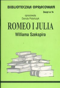 Biblioteczka opracowan nr 014 Romeo i Julia 3634 (9788386581801) Literatūra