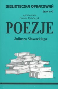 Biblioteczka opracowan nr 047 Poezje Slowacki J. 3837 (9788386581429) Literatūra