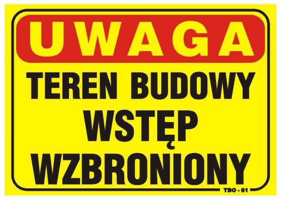 Tablica 35x25cm Teren Budowy Wstep Wzbroniony - T01 TAB T01 (5905793050186) biroja tehnikas aksesuāri