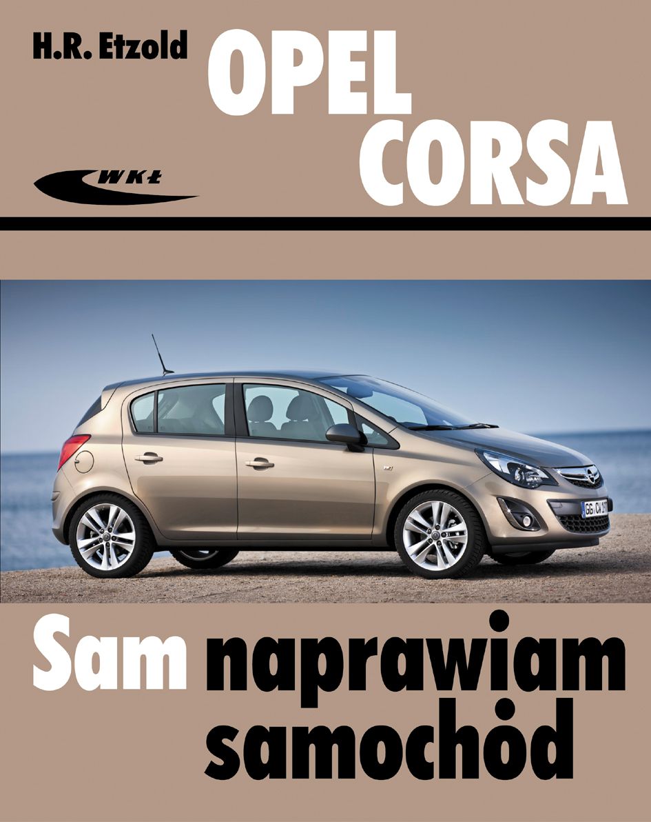 Opel Corsa od pazdziernika 2006 108128 (9788320618365)