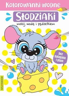 Kolorowanki wodne - Slodziaki 409667 (9788366651715) Literatūra