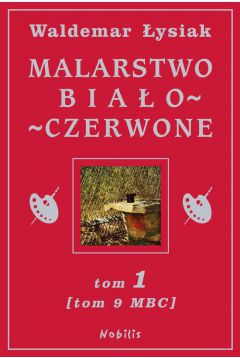 Malarstwo Bialo-Czerwone t.1 MBC T.9 (80229) 80229 (9788360297551)