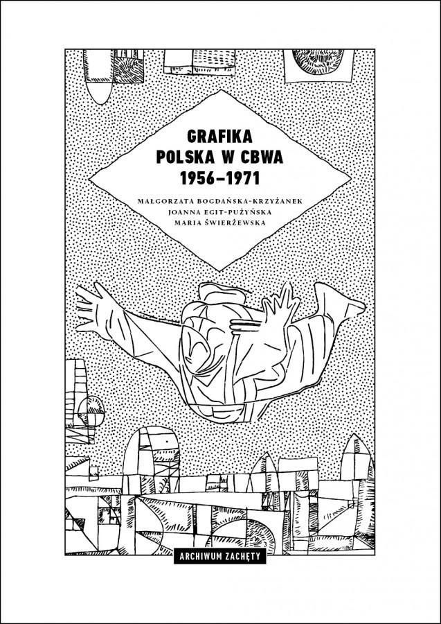 Grafika polska w CBWA 1956-1971 446521 (9788364714955)