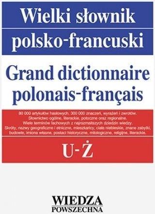Wielki slownik polsko-francuski T. 5 U-Z 429565 (9788321413884) Literatūra