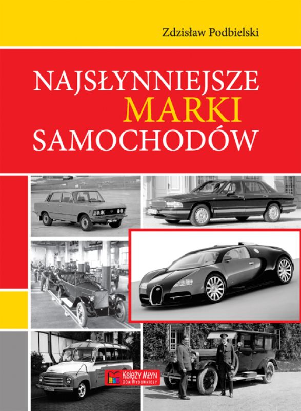 Najslynniejsze marki samochodow (83392) 83392 (9788377290934)