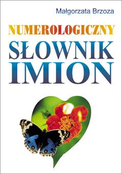 Numerologiczny slownik imion 97727 (9788386757671) Literatūra
