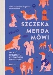 Szczeka, merda, mowi. Jak byc najlepszym... 434877 (9788324073306) Literatūra