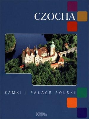 Czocha. Zamki i palace Polski 148392 (9788378491910)