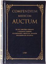 Compendium Medicum Auctum. To iest: krotkie zebranie i opisanie chorob ich roznosci, przyczyn, znakow, sposobow do leczenia 978-83-61889-75- Literatūra