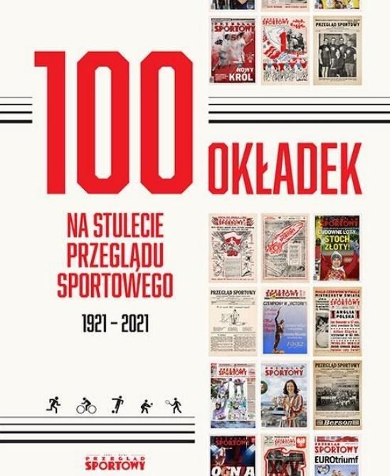 100 okladek na stulecie Przegladu Sportowego 418754 (9788382500233)