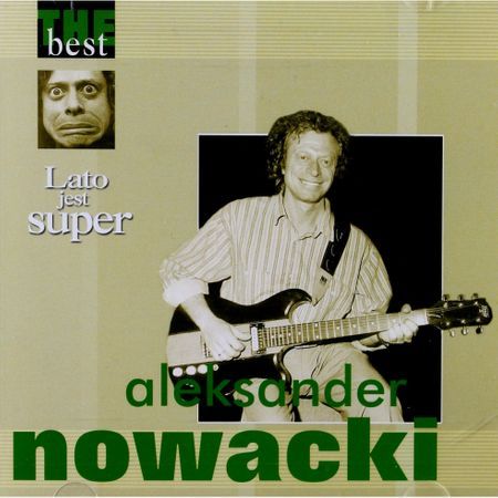 Aleksander Nowacki - Lato Jest Super - The Best 459659 (5906409104057)