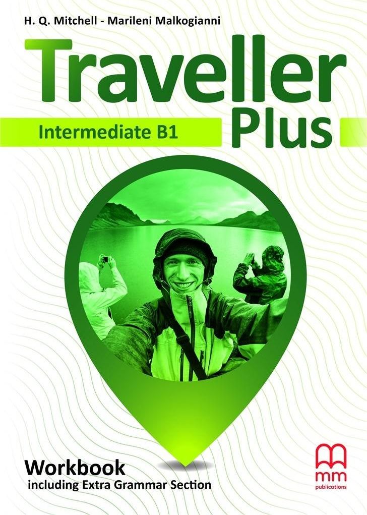 Traveller Plus Intermediate B1 WB MM PUBLICATIONS 427797 (9786180543940) Literatūra