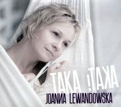 Joanna Lewandowska - Taka I Taka 434091 (5906409114629)