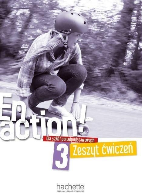 En Action! 3 Cwiczenia + audio online 427391 (9782017114864) Literatūra