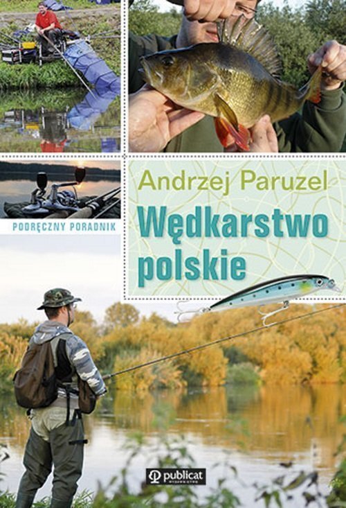 Podreczny poradnik. Wedkarstwo polskie 484458 (9788327126580) Literatūra