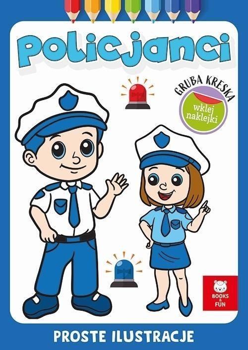 Kolorowanka Gruba kreska Policjanci. Books and fun 9788382494020 (9788382494020) Literatūra