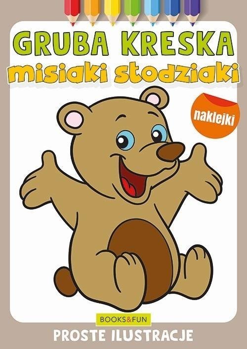 Kolorowanka Gruba kreska Misiaki slodziaki. Books and fun 9788382494044 (9788382494044) Literatūra