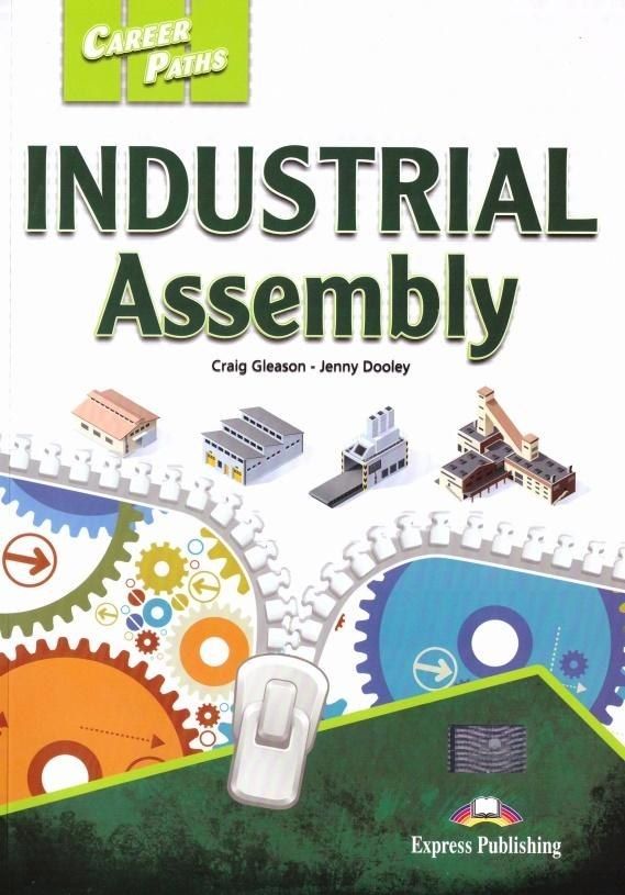 Career Paths: Industrial Assembly SB + DigiBook 415021 (9781471594458) Literatūra