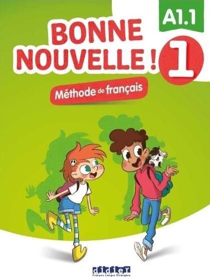 Bonne Nouvelle! 1 podrecznik + CD A1.1 429918 (9782278095506) Literatūra