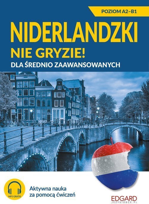 Niderlandzki nie gryzie! Dla srednio zaawansow. 497296 (9788367219563) Literatūra