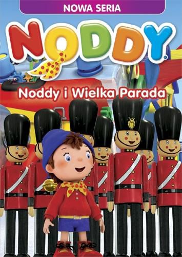 Noddy. Noddy i Wielka Parada - 169007 169007 (5905116010118)