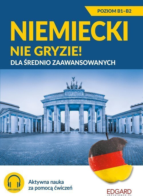 Niemiecki nie gryzie! dla srednio zaawansowanych 494923 (9788367219334) Literatūra