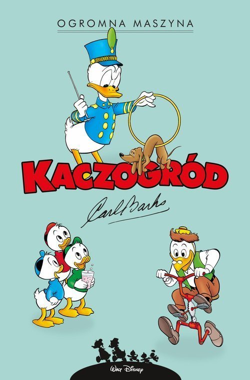 Kaczogrod. Carl Barks. Ogromna maszyna... 488017 (9788328155077) Literatūra