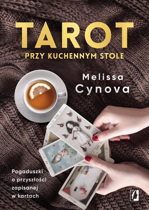 Tarot przy kuchennym stole 493774 (9788367335126) Literatūra