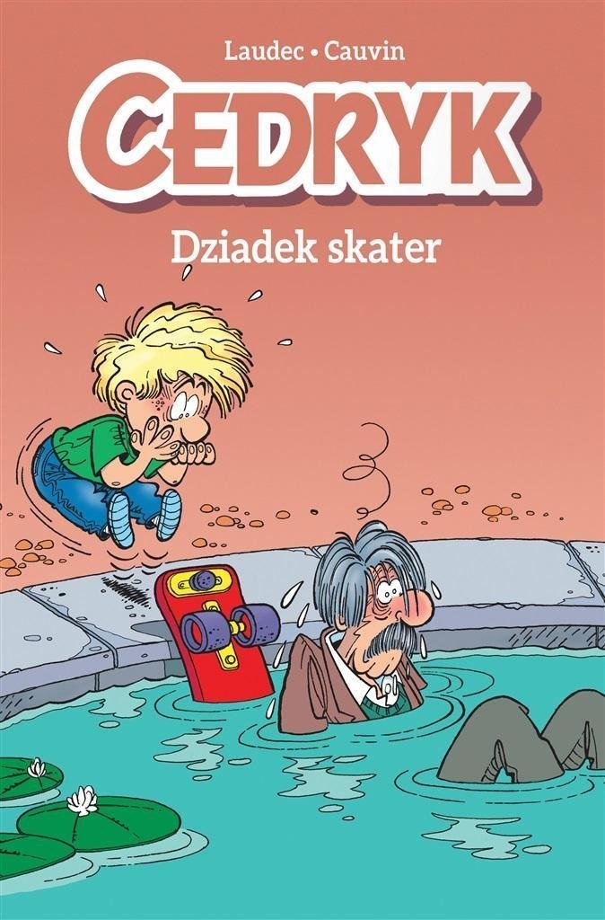 Cedryk T.2 Dziadek skater 504001 (9788328155626) Literatūra