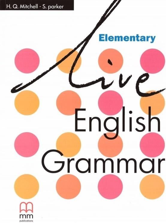 Live English Grammar Elementary MM PUBLICATIONS 427878 (9789603794257) Literatūra