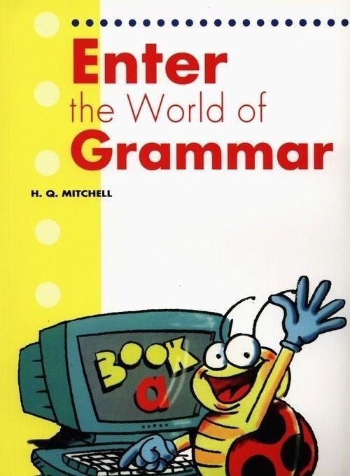 Enter the World of Grammar SB MM PUBLICATIONS 427868 (9789607955425) Literatūra