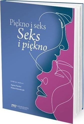 Piekno i seks Seks i piekno 414473 (9788365471901)