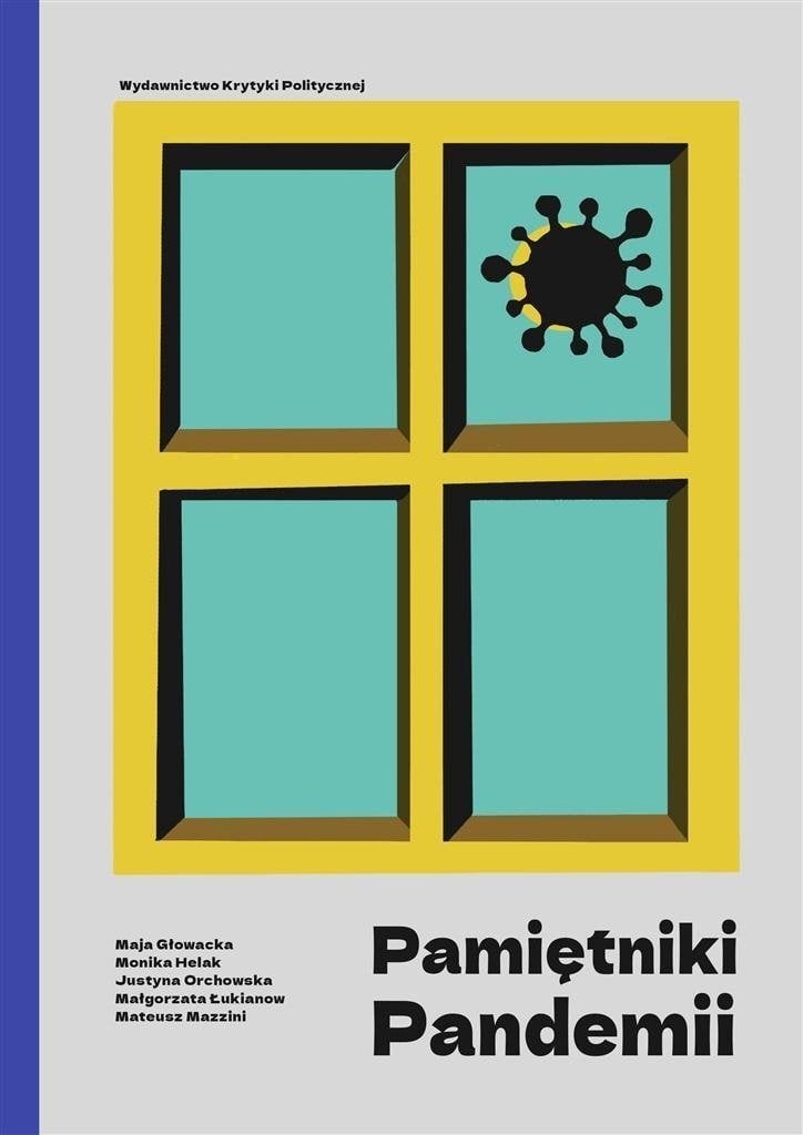 Wydawnictwo Krytyki Politycznej Pamietniki pandemii 12510491 (9788367075503) Literatūra