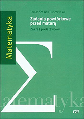 Matematyka LO Zad. powtorkowe przed matura ZP OE (137943) 137943 (9788375941180) galda spēle